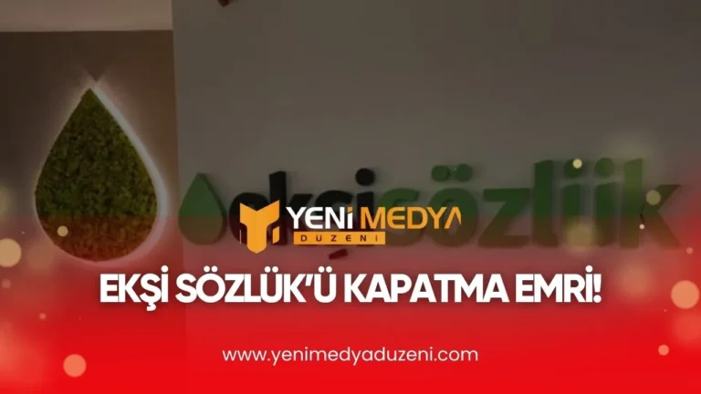 EKŞİ SÖZLÜK’Ü KAPATMA EMRİ – 2025 - YMD