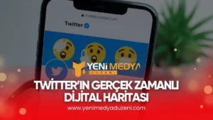 TWİTTER’IN GERÇEK ZAMANLI DİJİTAL HARİTASI – 2025 - YMD