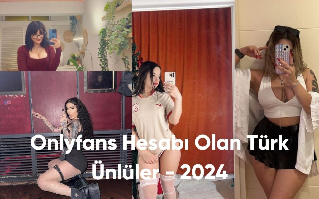 Onlyfans Hesabı Olan Türk Ünlüler - 2024