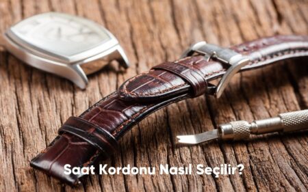 Saat Kordonu Nasıl Seçilir