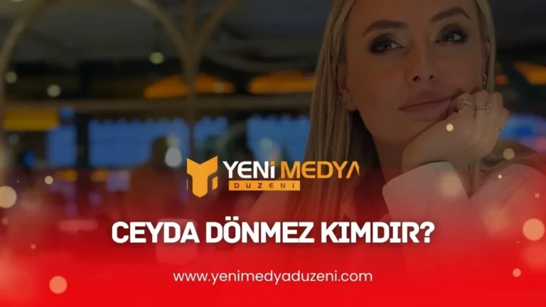 Ceyda Dönmez Kimdir – 2025 - YMD