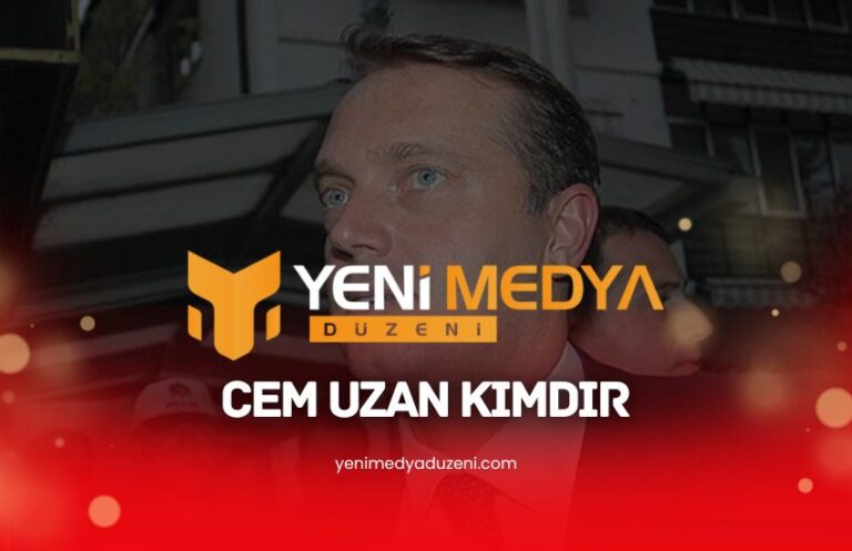 Cem Uzan Kimdir - Yeni Medya Düzeni