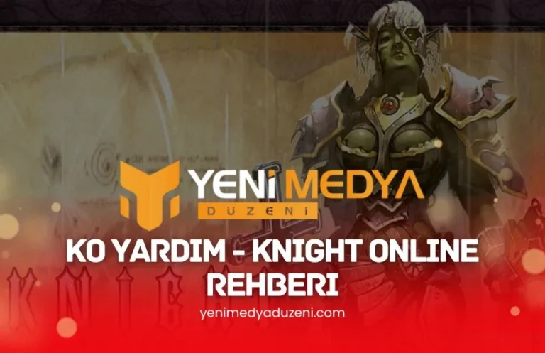 KO Yardım - Knight Online Rehberi - YMD