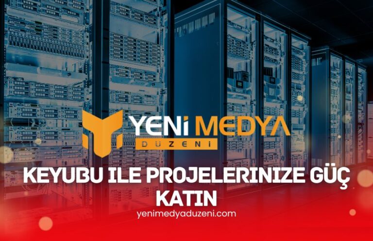 Keyubu ile Projelerinize Güç Katın - YMD