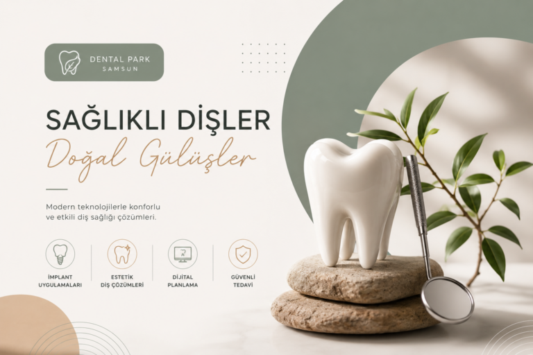 Samsun Ağız ve Diş Kliniği Seçiminde Dikkat Edilen Unsurlar