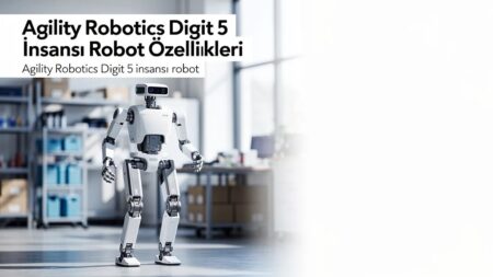 Agility Robotics Digit 5 İnsansı Robot Özellikleri agility-robotics-digit-5-insansi-robot-ozellikleri_1789980431_73728566